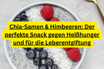 Chia-Himbeer-Pudding für die Lebergesundheit