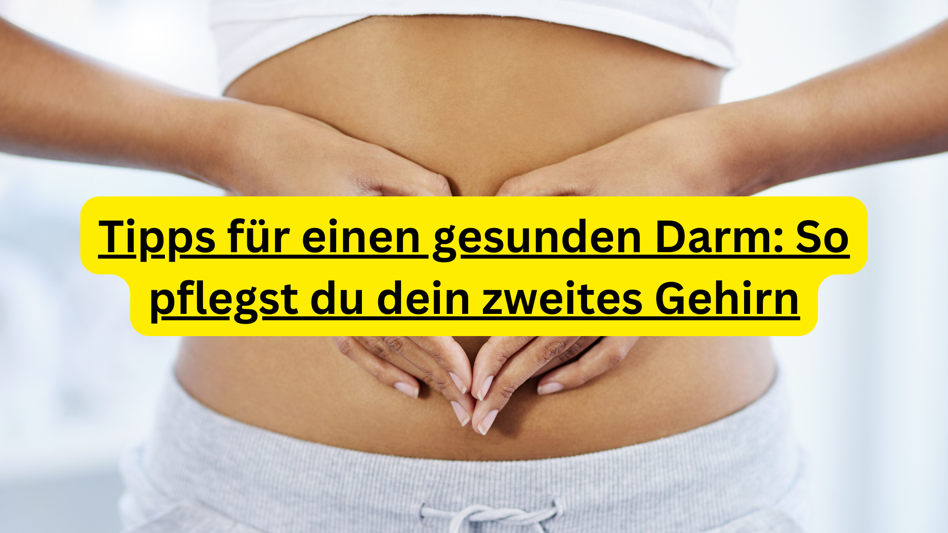 Tipps für einen gesunden Darm