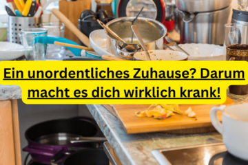 ordentliches Zuhause für mehr Wohlbefinden