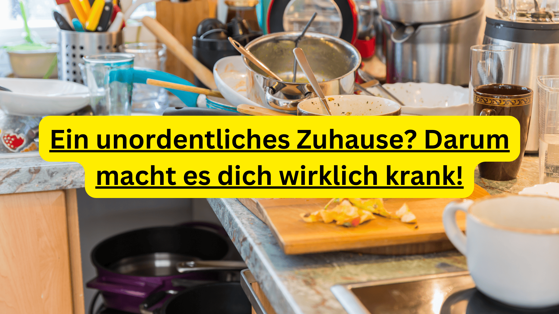 ordentliches Zuhause für mehr Wohlbefinden