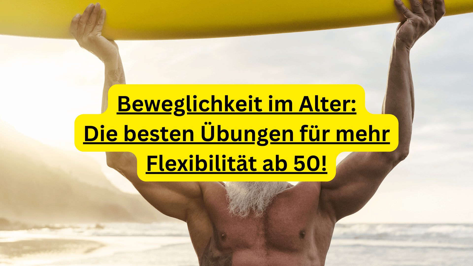 Beweglichkeit ab 50