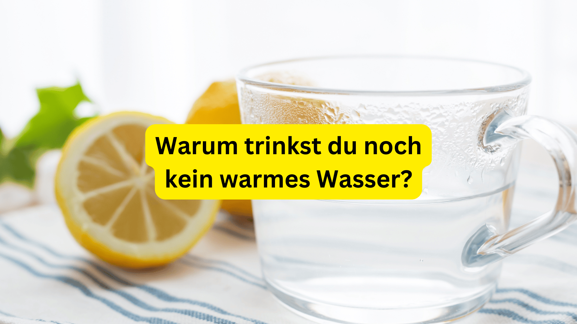 Warmes Wasser auf nüchternen Magen