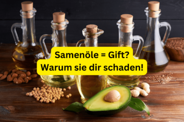 Samenöle aus der Ernährung streichen