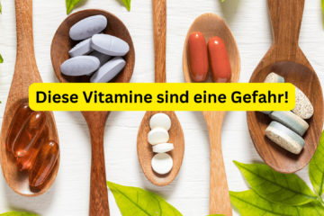 gefährliche Vitamine und Nährstoffe