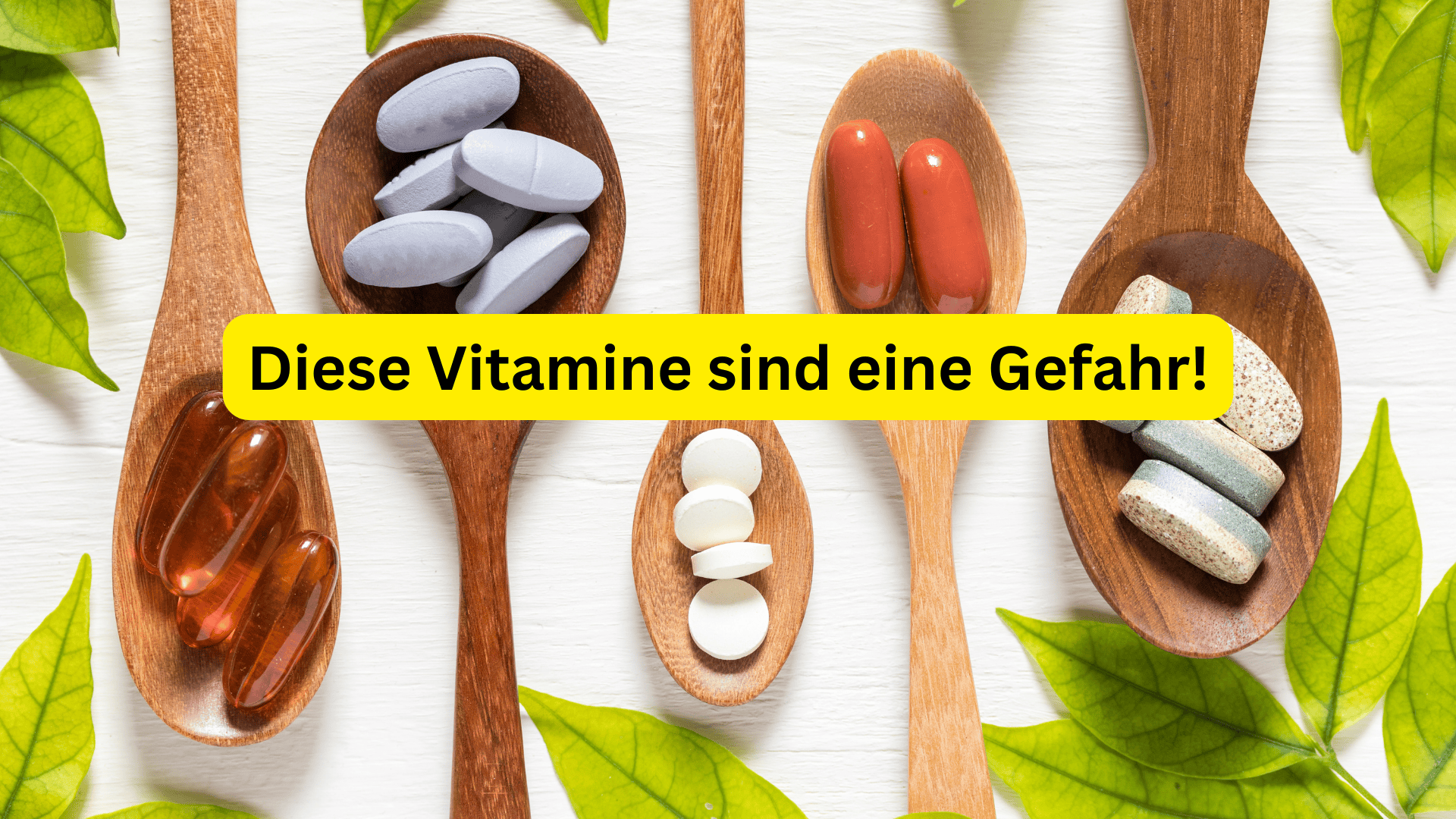 gefährliche Vitamine und Nährstoffe